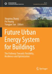 Book Cover for Future Urban Energy System for Buildings by Xingxing Zhang, Pei Huang, Yongjun Sun
