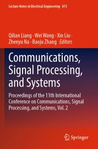 Book Cover for Communications, Signal Processing, and Systems by Qilian Liang, Wei Wang, Xin Liu, Zhenyu Na, Baoju Zhang