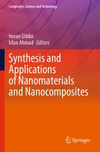 Book Cover for Synthesis and Applications of Nanomaterials and Nanocomposites by Imran Uddin, Irfan Ahmad