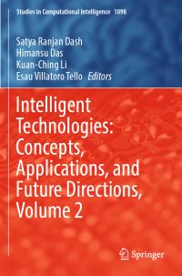Book Cover for Intelligent Technologies Volume 2 by Satya Ranjan Dash, Himansu Das, KuanChing Li, Esaú VillatoroTello