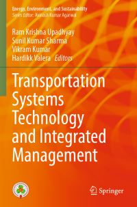 Book Cover for Transportation Systems Technology and Integrated Management by Ram Krishna Upadhyay, Sunil Kumar Sharma, Vikram Kumar, Hardikk Valera