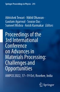 Book Cover for Proceedings of the 3rd International Conference on Advances in Materials Processing : Challenges and Opportunities by International Conference on Advances in Materials Processing Challenges and Opportunities, India Indian Institute of Technology Roorkee