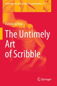 Book Cover for The Untimely Art of Scribble by Victoria de Rijke
