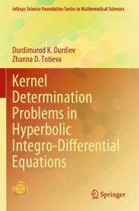 Book Cover for Kernel Determination Problems in Hyperbolic Integro-Differential Equations by Durdimurod K Durdiev, Zhanna D Totieva