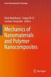 Book Cover for Mechanics of Nanomaterials and Polymer Nanocomposites by Hind Abdellaoui, Sanjay M R, Sanjay Mavinkere Rangappa, Suchart Siengchin