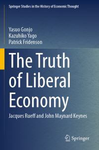 Book Cover for The Truth of Liberal Economy by Yasuo Gonjo, Kazuhiko Yago, Patrick Fridenson