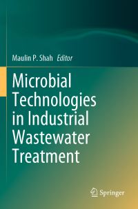 Book Cover for Microbial Technologies in Industrial Wastewater Treatment by Maulin P Shah