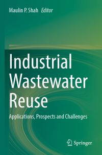 Book Cover for Industrial Wastewater Reuse by Maulin P Shah