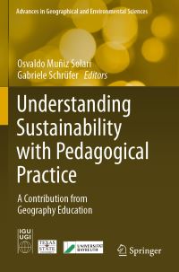 Book Cover for Understanding Sustainability With Pedagogical Practice by Osvaldo Muñiz Solari, Gabriele Schrüfer