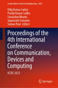 Book Cover for Proceedings of the 4th International Conference on Communication, Devices and Computing by Devices and Computing International Conference on Communication