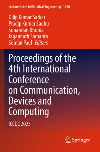 Book Cover for Proceedings of the 4th International Conference on Communication, Devices and Computing by Dilip Kumar Sarkar, Pradip Kumar Sadhu, Sunandan Bhunia, Jagannath Samanta, Suman Paul