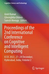 Book Cover for Proceedings of the 2nd International Conference on Cognitive and Intelligent Computing Volume 2 by International Conference on Cognitive and Intelligent Computing, Vasavi College of Engineering