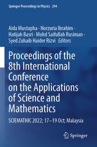 Book Cover for Proceedings of the 8th International Conference on the Applications of Science and Mathematics by Aida Mustapha, Norzuria Ibrahim, Hatijah Basri, Mohd Saifullah Rusiman, Syed Zuhaib Haider Rizvi