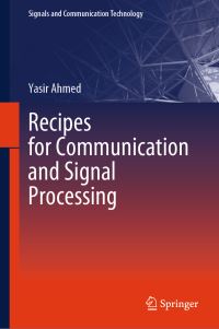 Book Cover for Recipes for Communication and Signal Processing by Yasir Ahmed