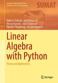 Book Cover for Linear Algebra With Python by Makoto Tsukada
