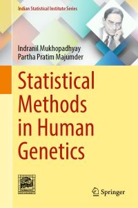 Book Cover for Statistical Methods in Human Genetics by Indranil Mukhopadhyay, Partha P Majumder