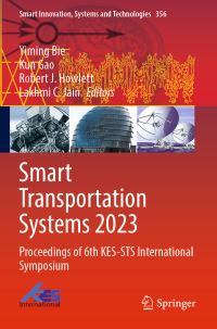 Book Cover for Smart Transportation Systems 2023 by KES International Symposium on Smart Transportation Systems
