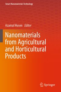 Book Cover for Nanomaterials from Agricultural and Horticultural Products by Azamal Husen