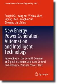 Book Cover for New Energy Power Generation Automation and Intelligent Technology by Digital Instrumentation and Control Technology for Nuclear Power Plant Symposium