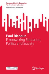 Book Cover for Paul Ricoeur SpringerBriefs on Key Thinkers in Education by Alison ScottBaumann