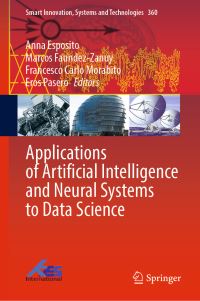 Book Cover for Applications of Artificial Intelligence and Neural Systems to Data Science by Anna Esposito, Marcos Faúndez Zanuy, F C Morabito, Eros Pasero