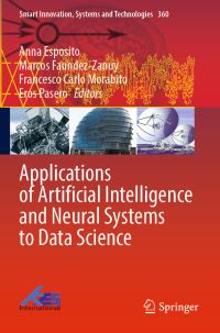 Book Cover for Applications of Artificial Intelligence and Neural Systems to Data Science by Anna Esposito, Marcos FaundezZanuy, Francesco Carlo Morabito, Eros Pasero