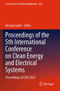 Book Cover for Proceedings of the 5th International Conference on Clean Energy and Electrical Systems by Hossam Gaber