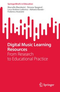 Book Cover for Digital Music Learning Resources by Marcella Mandanici, Simone Spagnol, Luca Andrea Ludovico, Adriano Baratè, Federico Avanzini