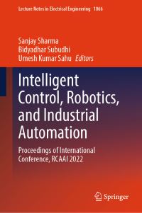 Book Cover for Intelligent Control, Robotics, and Industrial Automation by Control, Automation, and Artificial Intelligence Conference Robotics