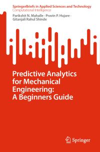Book Cover for Predictive Analytics for Mechanical Engineering by Parikshit N Mahalle, Pravin P Hujare, Gitanjali Rahul Shinde