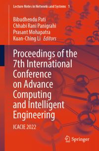 Book Cover for Proceedings of the 7th International Conference on Advance Computing and Intelligent Engineering by International Conference on Advanced Computing and Intelligent Engineering