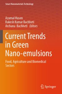 Book Cover for Current Trends in Green Nano-Emulsions by Azamal Husen, Rakesh Kumar Bachheti, Archana Bachheti