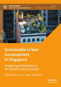 Book Cover for Sustainable Urban Development in Singapore by Melissa Liow Li Sa, Sam ChoonYin