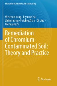 Book Cover for Remediation of Chromium-Contaminated Soil by Weichun Yang