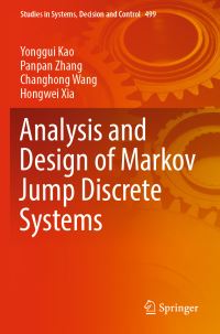 Book Cover for Analysis and Design of Markov Jump Discrete Systems by Yonggui Kao, Panpan Zhang, Changhong Wang, Hongwei Xia