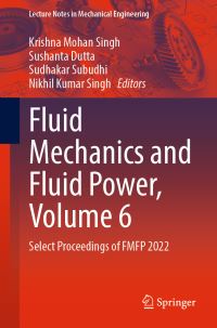 Book Cover for Fluid Mechanics and Fluid Power Vol. 6 by National Conference on Fluid Mechanics and Fluid Power