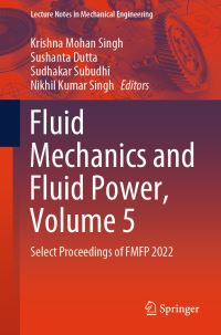 Book Cover for Fluid Mechanics and Fluid Power Volume 5 by International Conference on Fluid Mechanics and Fluid Power, National Conference on Fluid Mechanics and Fluid Power