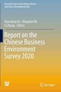Book Cover for Report on the Chinese Business Environment Survey 2020 by Xianxiang Xu, Qingmiao Bi, Li Zhang