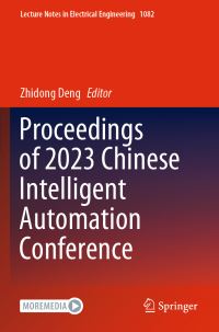 Book Cover for Proceedings of 2023 Chinese Intelligent Automation Conference by Zhidong Deng
