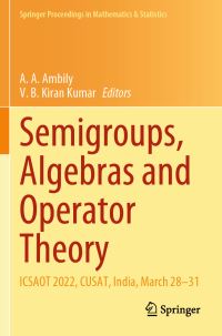 Book Cover for Semigroups, Algebras and Operator Theory by Algebras and Operator Theory International Conference on emigroups