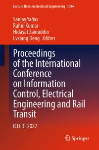 Book Cover for Proceedings of the International Conference on Information Control, Electrical Engineering and Rail Transit by Electrical Engineering and Rail Transit International Conference on Information Control