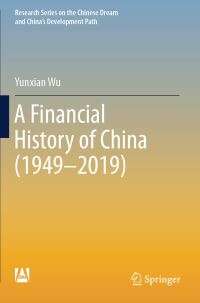 Book Cover for A Financial History of China (1949-2019) by Yunxian Wu