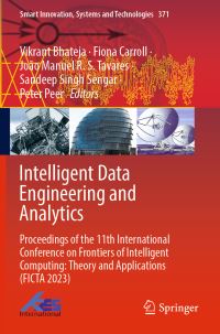 Book Cover for Intelligent Data Engineering and Analytics by Vikrant Bhateja, Fiona Carroll, João Manuel R S Tavares, Sandeep Singh Sengar, Peter Peer