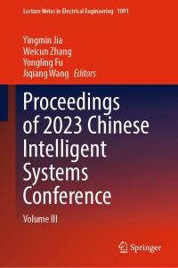 Book Cover for Proceedings of 2023 Chinese Intelligent Systems Conference. Volume III by Chinese Intelligent Systems Conference