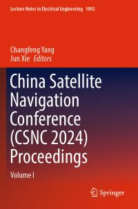 Book Cover for China Satellite Navigation Conference (CSNC 2024) Proceedings. Volume I by China Satellite Navigation Conference