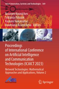 Book Cover for Proceedings of International Conference on Artificial Intelligence and Communication Technologies (ICAICT 2023) by Roumen Kountchev, Srikanta Patnaik, Kazumi Nakamatsu, Roumiana Kountcheva