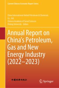 Book Cover for Annual Report on China's Petroleum, Gas and New Energy Industry (2022-2023) by Ltd China International United Petroleum  Chemicals Co,   Chinese Academy of Social Sciences,   Peking University, Jing Luo