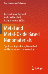 Book Cover for Metal and Metal-Oxide Based Nanomaterials by Rakesh Kumar Bachheti, Archana Bachheti, Azamal Husen