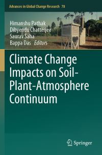 Book Cover for Climate Change Impacts on Soil-Plant-Atmosphere Continuum by Himanshu Pathak, Dibyendu Chatterjee, Saurav Saha, Bappa Das