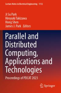 Book Cover for Parallel and Distributed Computing, Applications and Technologies by Ji Su Park, Hiroyuki Takizawa, Hong Shen, James J Park